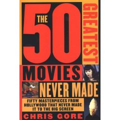 50 greatest movies never made review