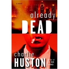 already dead charlie huston review