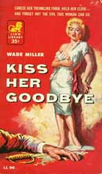 kiss her goodbye review wade